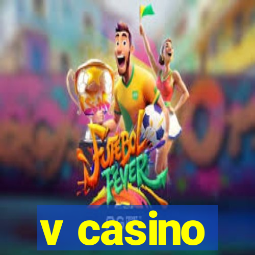 v casino