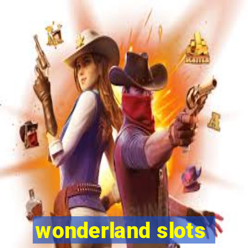 wonderland slots