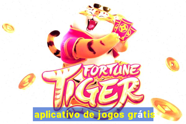 aplicativo de jogos grátis