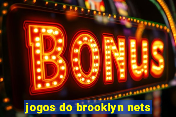 jogos do brooklyn nets