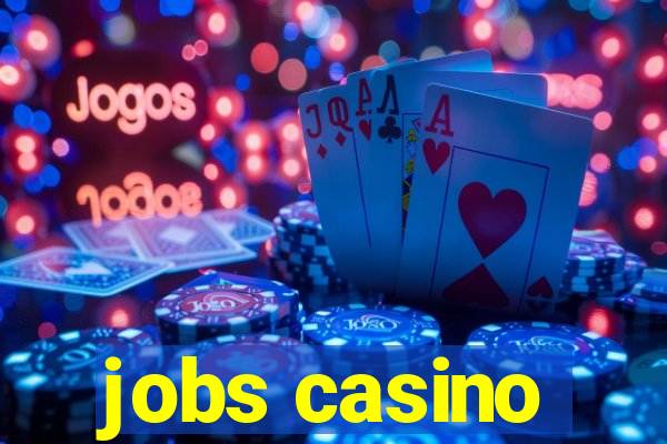 jobs casino