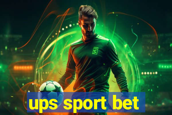 ups sport bet