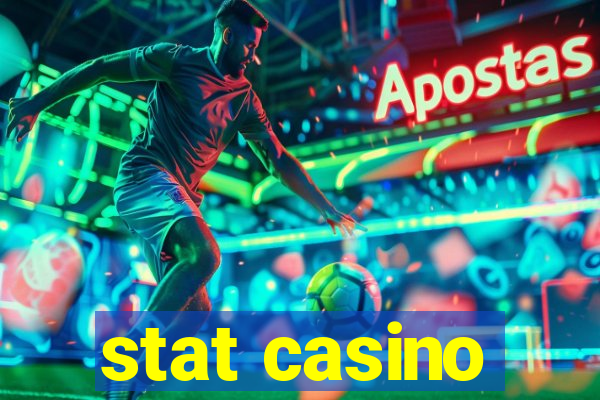 stat casino