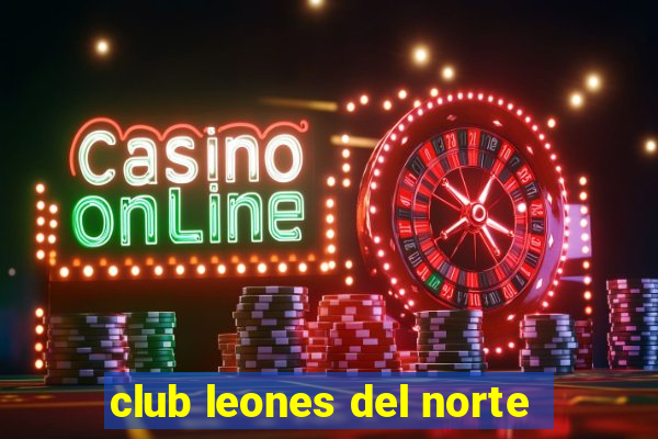 club leones del norte