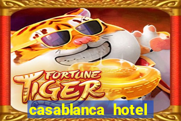 casablanca hotel and casino