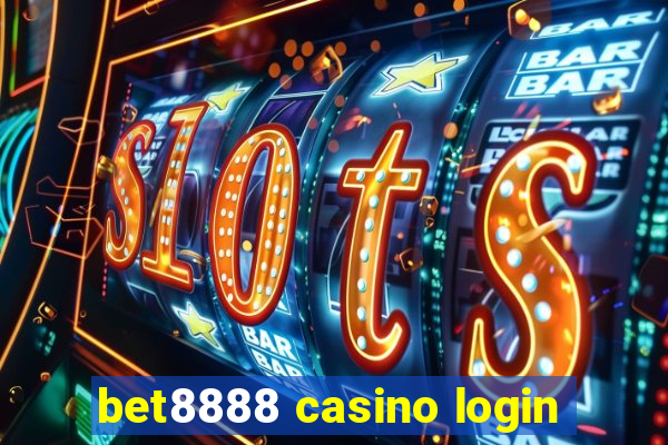 bet8888 casino login