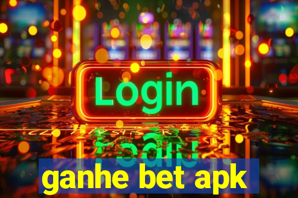 ganhe bet apk