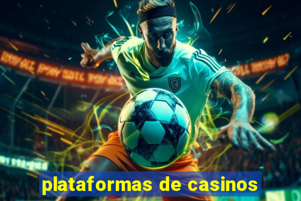 plataformas de casinos