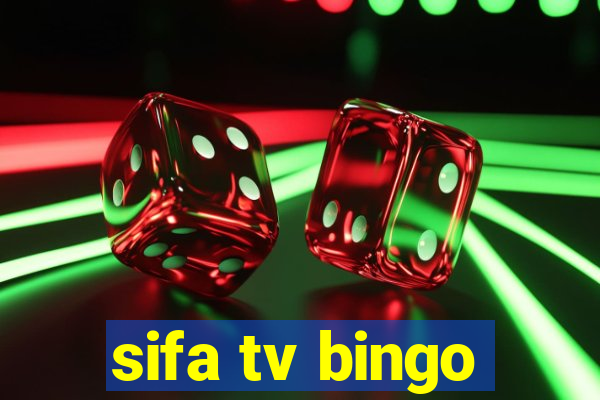 sifa tv bingo