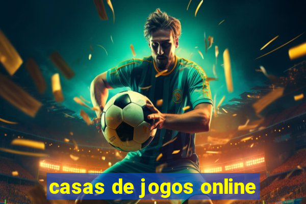 casas de jogos online