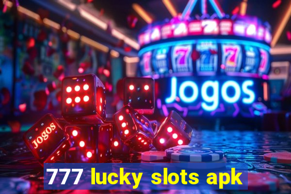 777 lucky slots apk