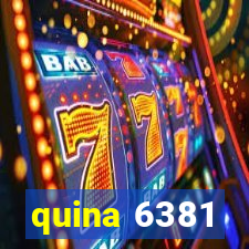 quina 6381