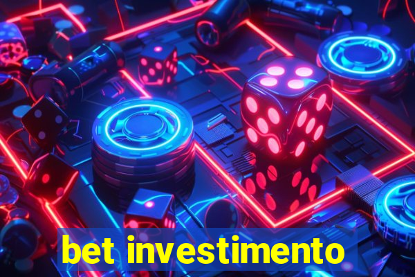 bet investimento