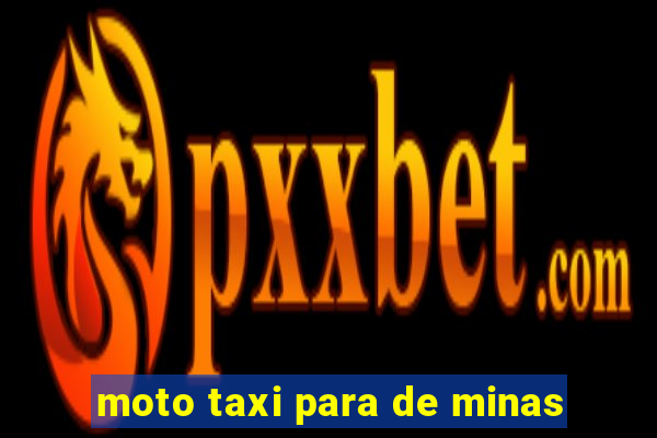 moto taxi para de minas