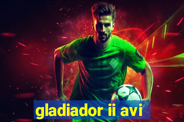 gladiador ii avi