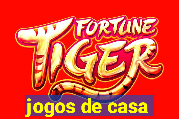 jogos de casa