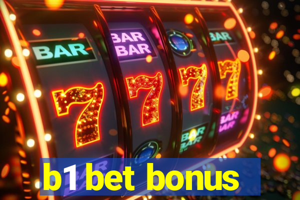 b1 bet bonus