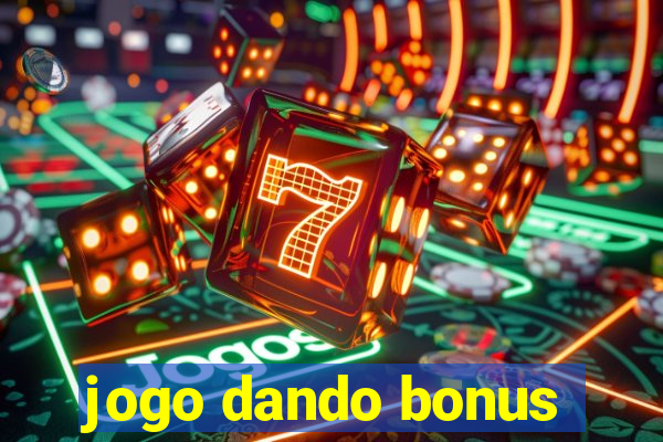 jogo dando bonus