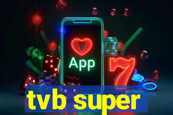 tvb super