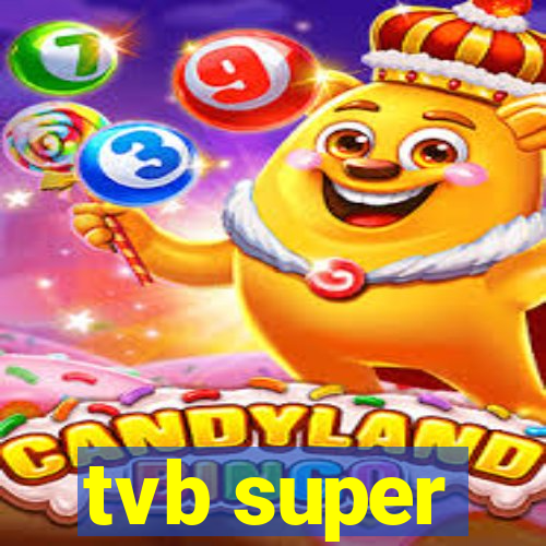 tvb super