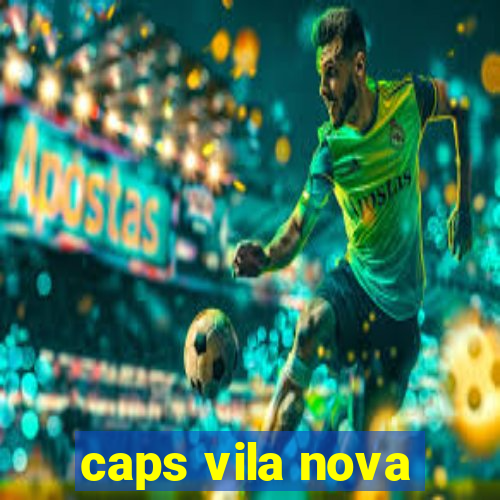 caps vila nova