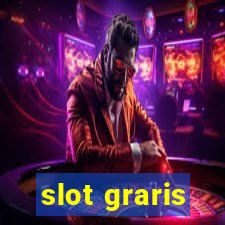 slot graris