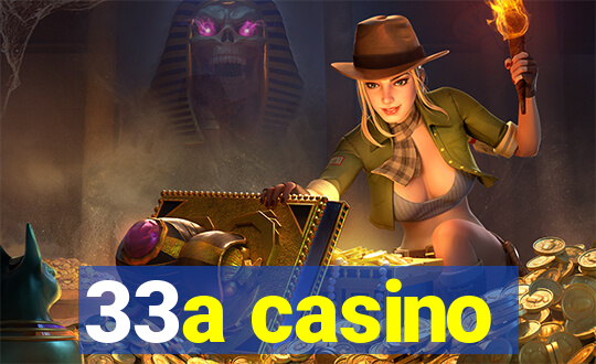 33a casino