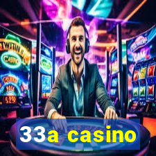 33a casino