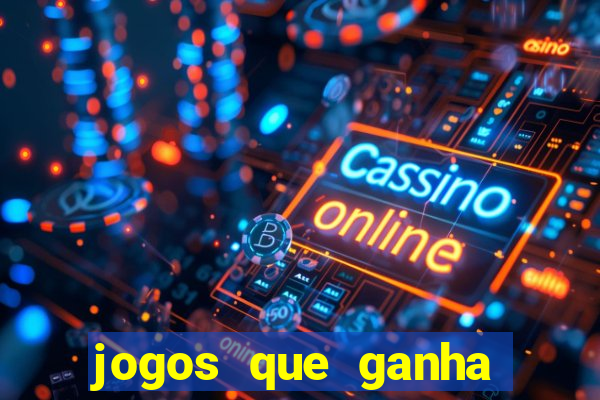 jogos que ganha dinheiro ao se cadastrar