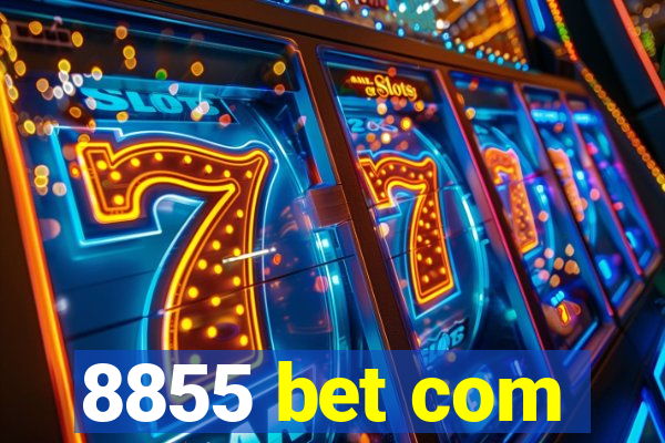 8855 bet com