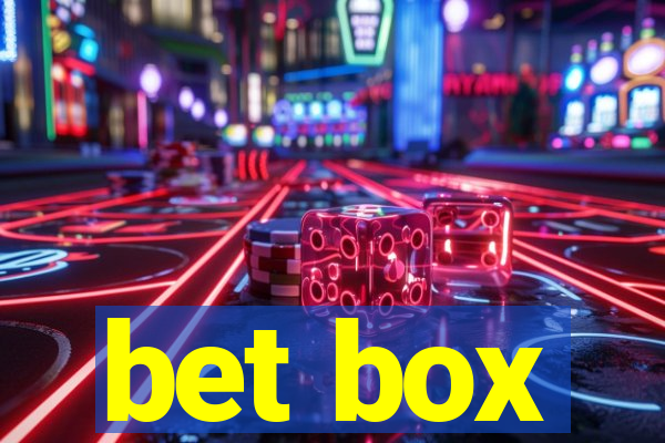 bet box