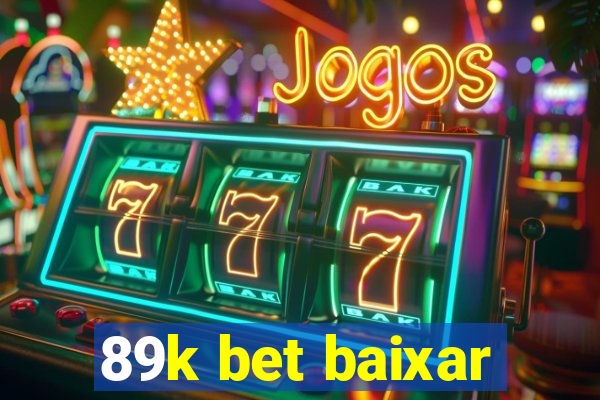 89k bet baixar