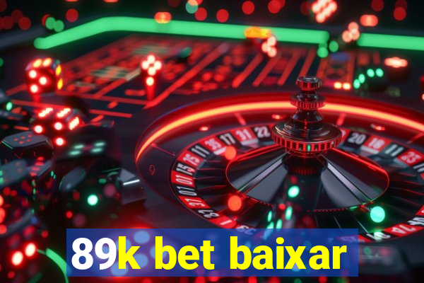 89k bet baixar