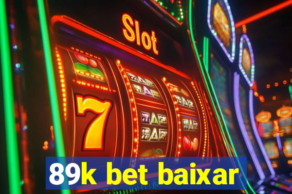 89k bet baixar