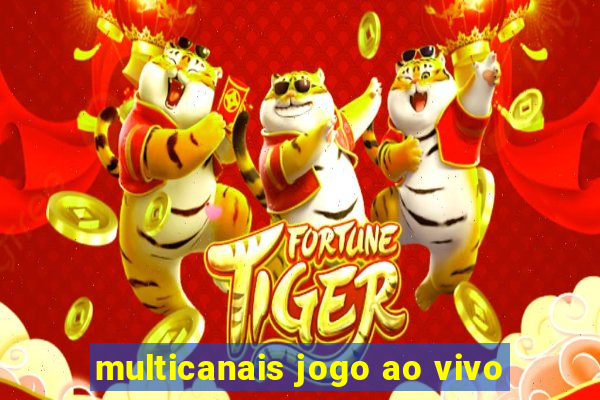 multicanais jogo ao vivo