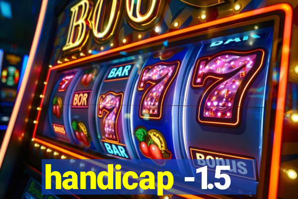 handicap -1.5