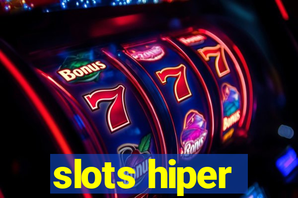 slots hiper