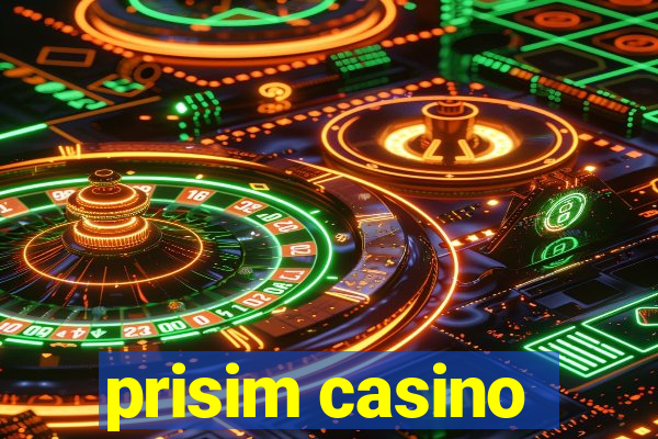 prisim casino