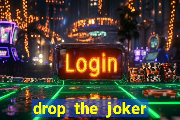 drop the joker slot free play