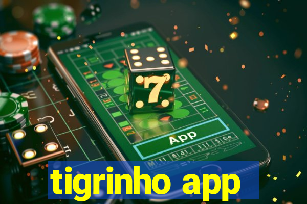 tigrinho app