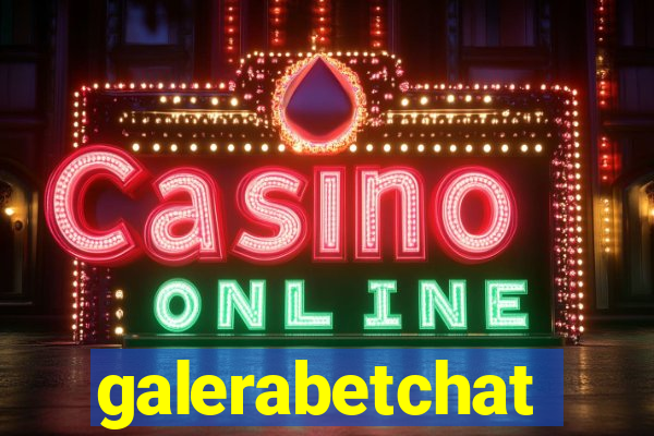 galerabetchat