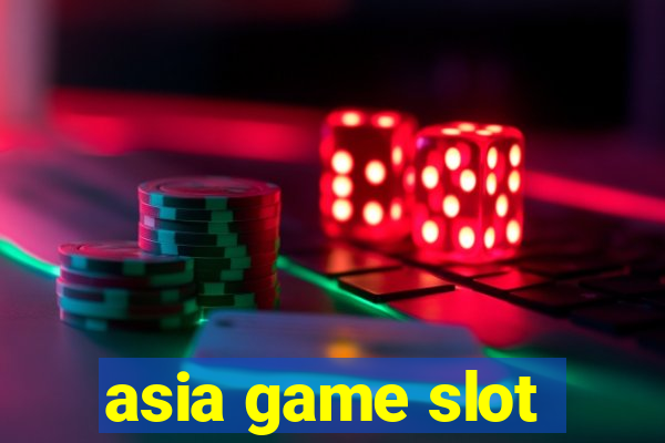 asia game slot