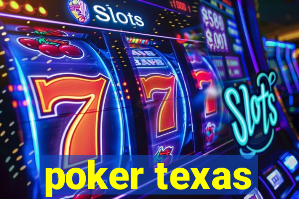 poker texas