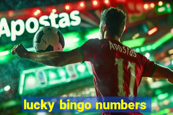 lucky bingo numbers