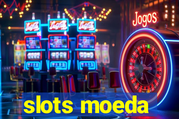 slots moeda