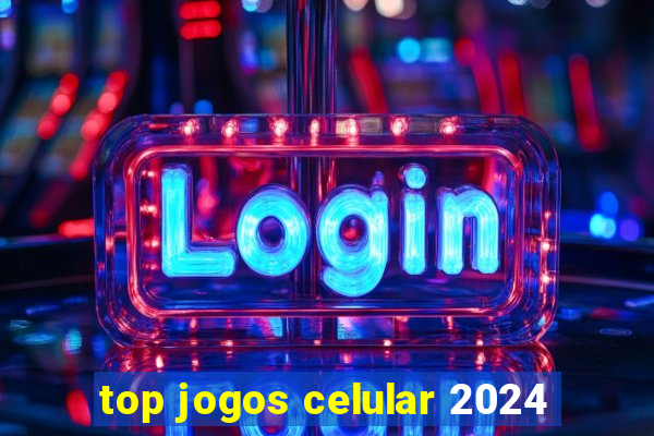 top jogos celular 2024