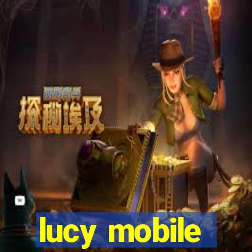 lucy mobile