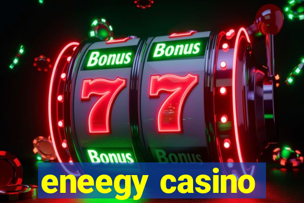 eneegy casino