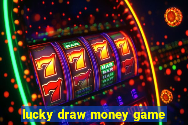 lucky draw money game