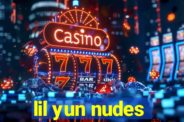 lil yun nudes